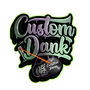 Custom Dank